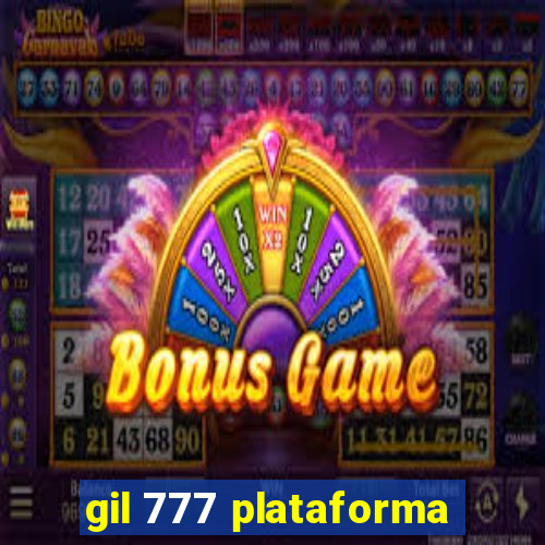 gil 777 plataforma